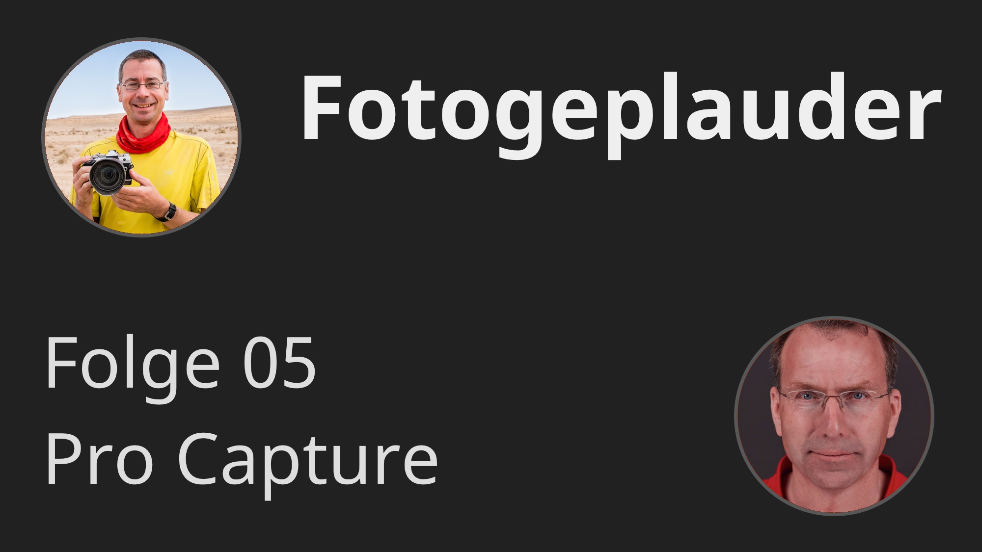 Fotogeplauder 05 – Pro Capture