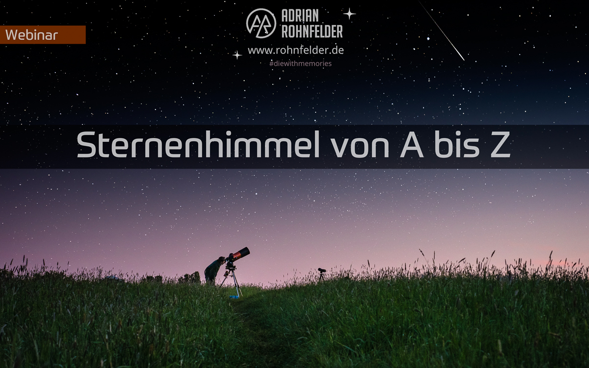 Webinar Nachthimmel von A bis Z (fotoforum Akademie)